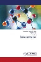 Mudarakola Lakshmi Prasad, Srinvasulu Ch, Padmaja M - Bioinformatics, Häftad. Tillgänglighet: Lägg i varukorg