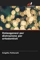 Snigdha Pattanaik - Osteogenesi per distrazione per ortodontisti, Häftad. Tillgänglighet: Lägg i varukorg