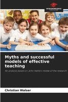 Christian Walser - Myths and successful models of effective teaching, Häftad