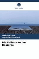 Loreley Garcia, Silvana Nascimento - Fallstricke der Begierde, Häftad