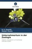 D K Awasthi, Manjari Shukla - Unternehmertum in der Zoologie, Häftad. Tillgänglighet: Lägg i varukorg