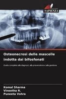 Komal Sharma, Vineetha R, Puneeta Vohra - Osteonecrosi delle mascelle indotta dai bifosfonati, Häftad. Tillgänglighet: Lägg i varukorg
