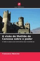 Francesco Mancino - A visão de Matilde de Canossa sobre o poder, Häftad