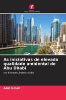 As iniciativas de elevada qualidade ambiental de Abu Dhabi