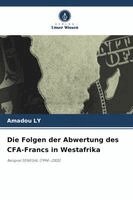 Amadou Ly - Folgen der Abwertung des CFA-Francs in Westafrika, Häftad