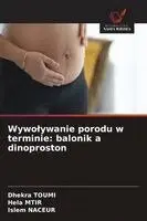 Dhekra Toumi, Hela Mtir, Islem Naceur - Wywolywanie porodu w terminie, Häftad. Tillgänglighet: Lägg i varukorg