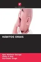 Ajay Mathew George, Vinay S Dua, Harvinder Singh - Hábitos Orais, Häftad. Tillgänglighet: Lägg i varukorg