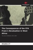 Amadou Ly - Consequences of the CFA Franc's Devaluation in West Africa, Häftad