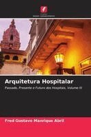 Fred Gustavo Manrique Abril - Arquitetura Hospitalar, Häftad