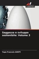 Yapo François Ahoti - Saggezza e sviluppo sostenibile, Häftad