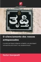 O silenciamento dos nossos antepassados