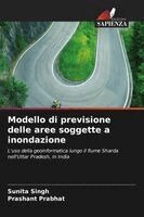 Sunita Singh, Prashant Prabhat - Modello di previsione delle aree soggette a inondazione, Häftad. Tillgänglighet: Lägg i varukorg