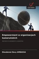 Dieudonné Davy Ambassa - Empowerment w organizacjach kameruńskich, Häftad. Tillgänglighet: Lägg i varukorg