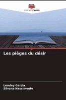 Loreley Garcia, Silvana Nascimento - Les pièges du désir, Häftad
