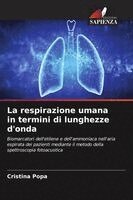 Cristina Popa - respirazione umana in termini di lunghezze d'onda, Häftad