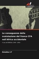 Amadou Ly - conseguenze della svalutazione del franco CFA nell'Africa occidentale, Häftad