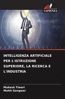 Mukesh Tiwari, Mohit Gangwar - Intelligenza Artificiale Per l'Istruzione Superiore, La Ricerca E l'Industria, Häftad. Tillgänglighet: Lägg i varukorg