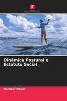Michael Heller - Dinâmica Postural e Estatuto Social, Häftad