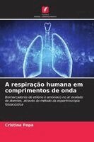 Cristina Popa - A respiração humana em comprimentos de onda, Häftad