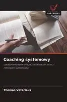 Thomas Vaterlaus - Coaching systemowy, Häftad. Tillgänglighet: Lägg i varukorg