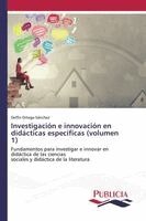 Delfín Ortega-Sánchez - Investigación e innovación en didácticas específicas (volumen 1), Häftad. Tillgänglighet: Lägg i varukorg