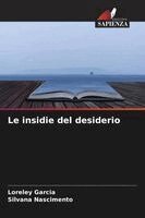 Loreley Garcia, Silvana Nascimento - insidie del desiderio, Häftad