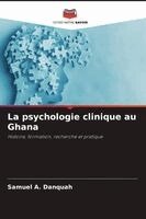 Samuel A Danquah - psychologie clinique au Ghana, Häftad