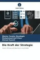 Wenny Candra Mandagie, Muhammad Asif Khan, Ahmad Syamil - Kraft der Strategie, Häftad. Tillgänglighet: Lägg i varukorg