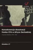 Amadou Ly - Konsekwencje dewaluacji franka CFA w Afryce Zachodniej, Häftad