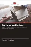Thomas Vaterlaus - Coaching systémique, Häftad. Tillgänglighet: Lägg i varukorg