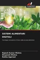 Rajesh Kumar Mishra, Divyansh Mishra, Rekha Agarwal - Sistemi Alimentari Digitali, Häftad