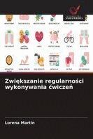 Lorena Martin - Zwiększanie regularności wykonywania cwiczeń, Häftad. Tillgänglighet: Lägg i varukorg