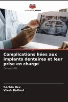 Sachin Dev, Vivek Rathod - Complications liées aux implants dentaires et leur prise en charge, Häftad