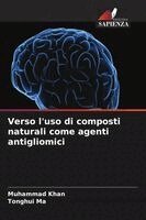 Muhammad Khan, Tonghui Ma - Verso l'uso di composti naturali come agenti antigliomici, Häftad. Tillgänglighet: Lägg i varukorg