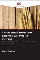 Mario Cardona - C'est le simple fait de vivre ensemble qui forme les individus, Häftad