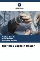 Arshya Gandhi, Rishi Manan, Priyanka Mishra - Digitales Lächeln-Design, Häftad. Tillgänglighet: Lägg i varukorg