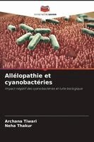Archana Tiwari, Neha Thakur - Allélopathie et cyanobactéries, Häftad. Tillgänglighet: Lägg i varukorg