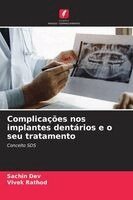 Sachin Dev, Vivek Rathod - Complicações nos implantes dentários e o seu tratamento, Häftad