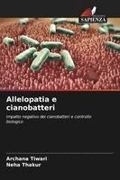 Archana Tiwari, Neha Thakur - Allelopatia e cianobatteri, Häftad. Tillgänglighet: Lägg i varukorg