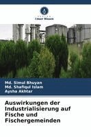 MD Simul Bhuyan, MD Shafiqul Islam, Aysha Akhtar - Auswirkungen der Industrialisierung auf Fische und Fischergemeinden, Häftad. Tillgänglighet: Lägg i varukorg