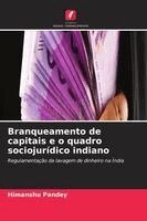 Himanshu Pandey - Branqueamento de capitais e o quadro sociojurídico indiano, Häftad