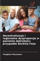 Decentralizacja i regionalne dysproporcje w poziomie dobrobytu