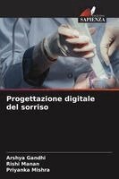 Arshya Gandhi, Rishi Manan, Priyanka Mishra - Progettazione digitale del sorriso, Häftad. Tillgänglighet: Lägg i varukorg