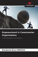 Dieudonné Davy Ambassa - Empowerment in Cameroonian Organizations, Häftad. Tillgänglighet: Lägg i varukorg