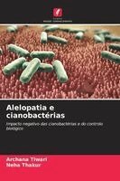 Archana Tiwari, Neha Thakur - Alelopatia e cianobactérias, Häftad. Tillgänglighet: Lägg i varukorg
