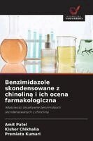 Amit Patel, Kishor Chikhalia, Premlata Kumari - Benzimidazole skondensowane z chinoliną i ich ocena farmakologiczna, Häftad. Tillgänglighet: Lägg i varukorg