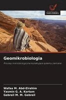 Wafaa M Abd-Elrahim, Yasmin G a Kortam, Gebreil M M Gebreil - Geomikrobiologia, Häftad. Tillgänglighet: Lägg i varukorg