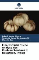 Lokesh Kumar Meena, Narendra Kumar Raghuwanshi, Chandra Sen - Eine wirtschaftliche Analyse des Knoblauchanbaus in Rajasthan, Indien, Häftad. Tillgänglighet: Lägg i varukorg