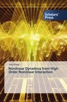 Ying Wang - Nonlinear Dynamics from High Order Nonlinear Interaction, Häftad. Tillgänglighet: Lägg i varukorg