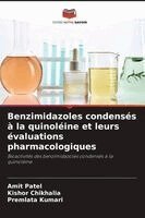 Amit Patel, Kishor Chikhalia, Premlata Kumari - Benzimidazoles condensés à la quinoléine et leurs évaluations pharmacologiques, Häftad. Tillgänglighet: Lägg i varukorg
